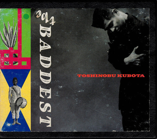 KUBOTA,TOSHINOBU - BADDEST