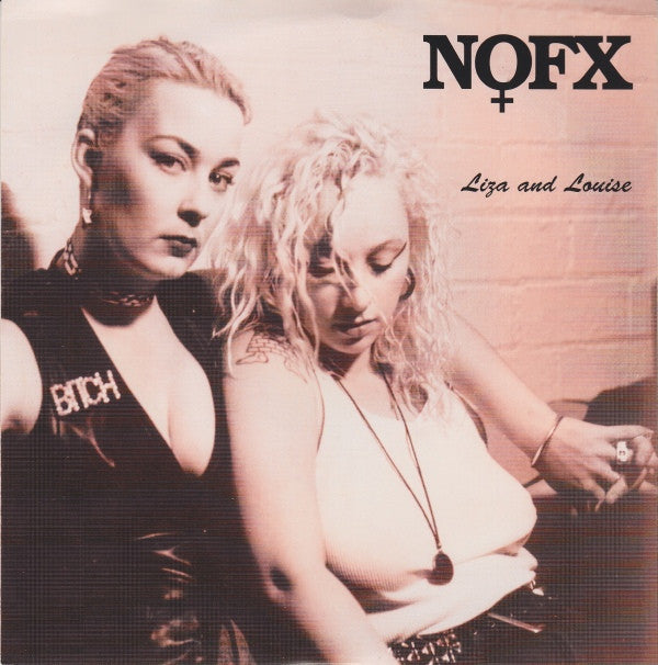 NOFX - LIZA & LOUISE