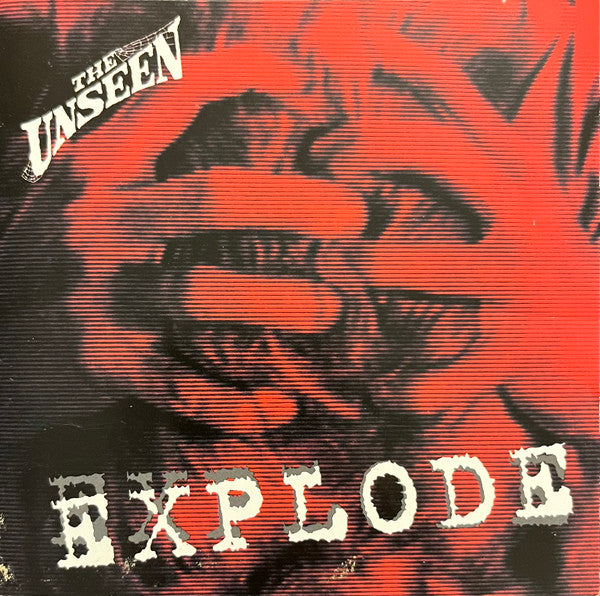 UNSEEN - EXPLODE