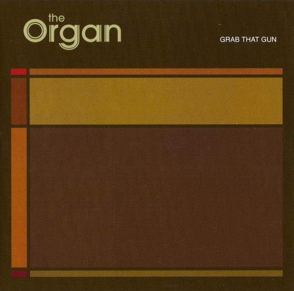 ORGAN - GRAB THAT GUN