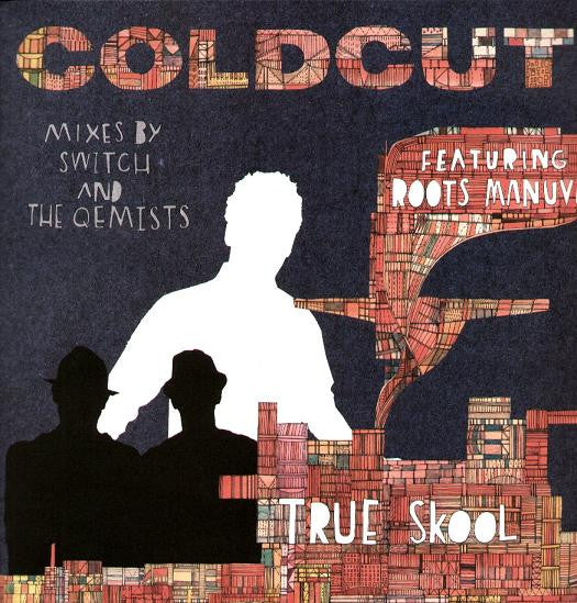 COLDCUT - TRUE SCHOOL FT. ROOTS MANUVA