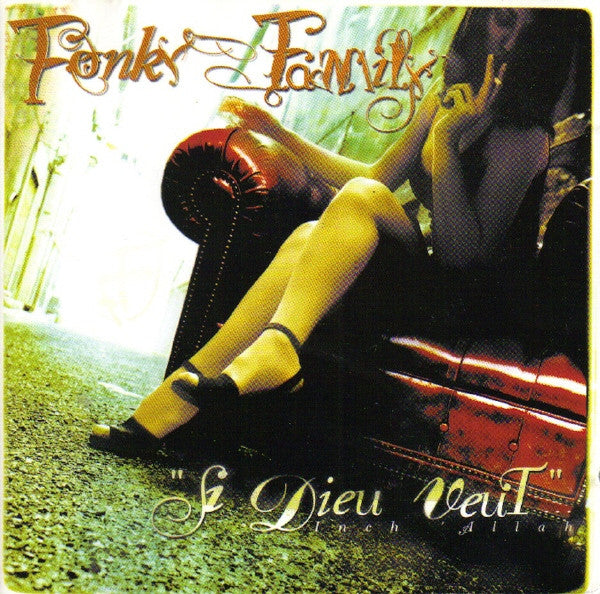 FONKY FAMILY - SI DIEU VEUT