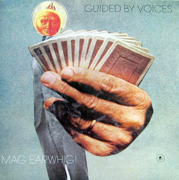 GUIDED BY VOICES - MAG EARWHIG!