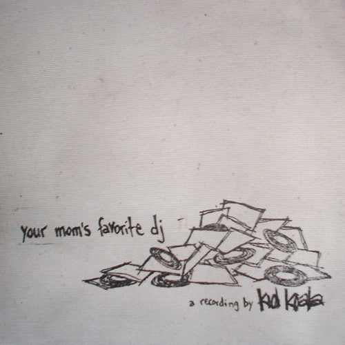 KID KOALA - YOUR MOM'S FAVORITE DJ