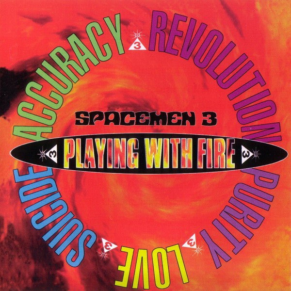 SPACEMEN 3 - PLAYING WITH FIRE