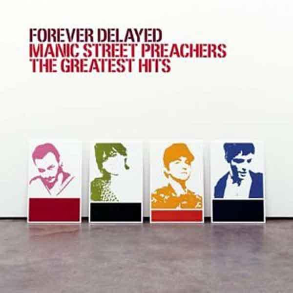 MANIC STREET PREACHERS - FOREVER DELAYED