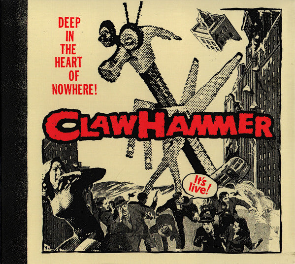 CLAW HAMMER - DEEP IN THE HEART OF NOWHERE