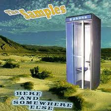SAMPLES - HERE AND SOMEWHERE ELSE