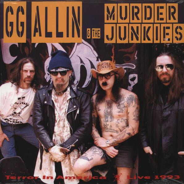 ALLIN,GG & THE MURDER JUNKIES - TERROR IN AMERICA