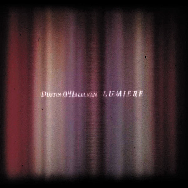 O'HALLORAN DUSTIN - LUMIERE