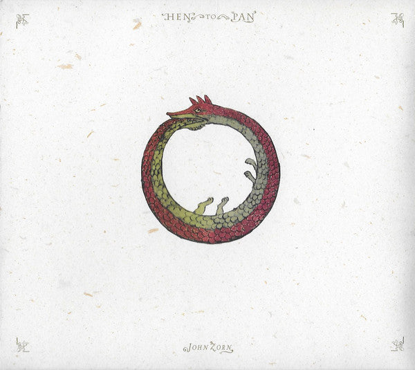 ZORN,JOHN - HEN TO PAN
