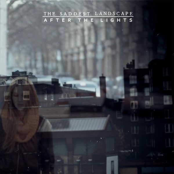 SADDEST LANDSCAPE - AFTER LIGHTS