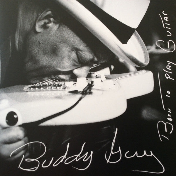 GUY,BUDDY - BORN TO PLAY GUITAR (2LP/150G/GATEFOLD)