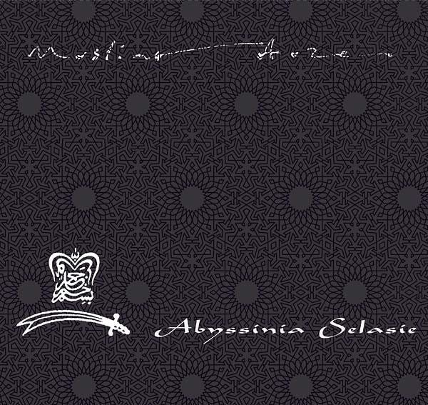 MUSLIMGAUZE - ABYSSINIA SELASIE