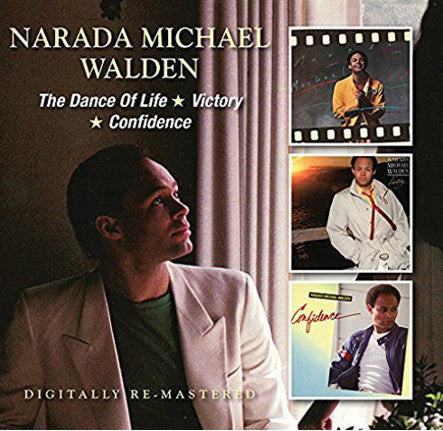 WALDEN,NARADA MICHAEL - DANCE OF LIFE / VICTORY / CONFIDENCE (REMASTERED)