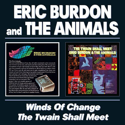 BURDON,ERIC & THE ANIMALS - WINDS OF CHANGE / THE TWAIN SHALL MEET (REMASTERED)