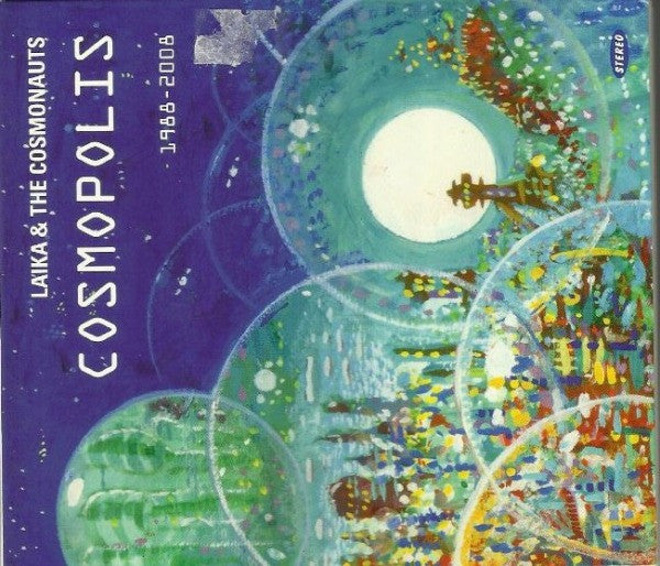 LAIKA & THE COSMONAUTS - COSMOPOLIS
