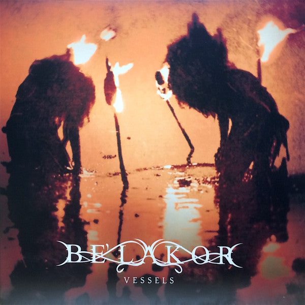 BE'LAKOR - VESSELS (GATEFOLD)