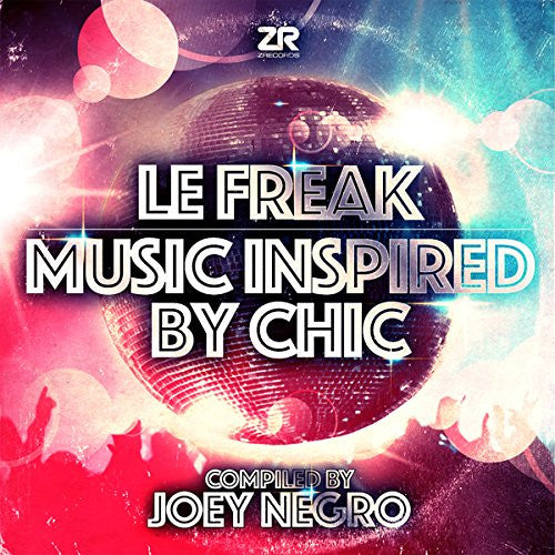 NEGRO,JOEY - LE FREAK: MUSIC INSPIRED BY CHIC