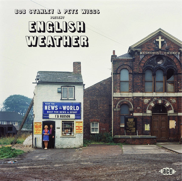 VARIOUS ARTISTS - BOB STANLEY & PETE WIGGS PRESENT ENGLISH WEATHER