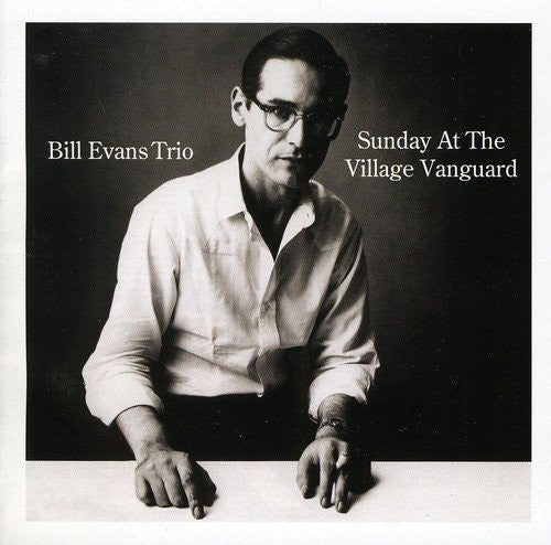 EVANS,BILL TRIO - SUNDAY AT THE VILLAGE VANGUARD