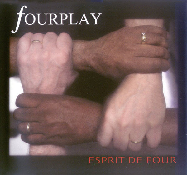 FOURPLAY - ESPRIT DE FOUR