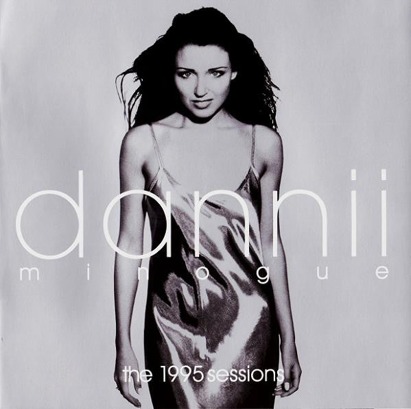 MINOGUE DANNII - 1995 SESSIONS