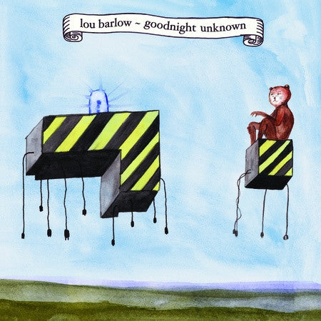 BARLOW,LOU - GOODNIGHT UNKNOWN