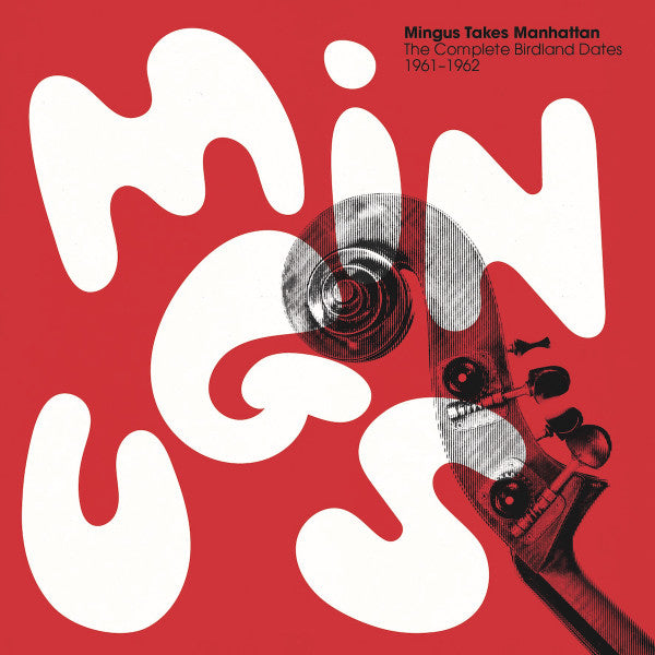 MINGUS,CHARLES - MINGUS TAKES MANHATTAN - COMPLETE BIRDLAND DATES (4LP)