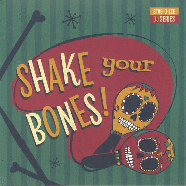 VARIOUS ARTISTS - SHAKE YOUR BONES: STAG-O-LEE DJ SET VOL. 2