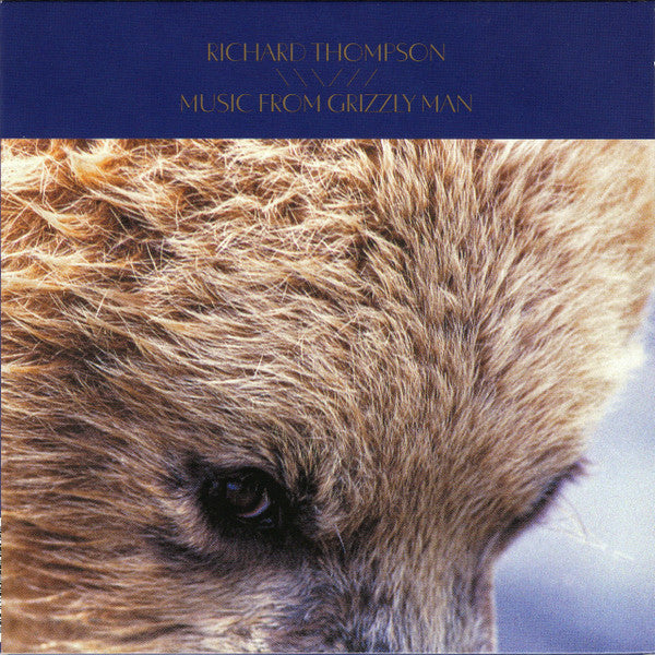 THOMPSON,RICHARD - MUSIC FROM GRIZZLY MAN
