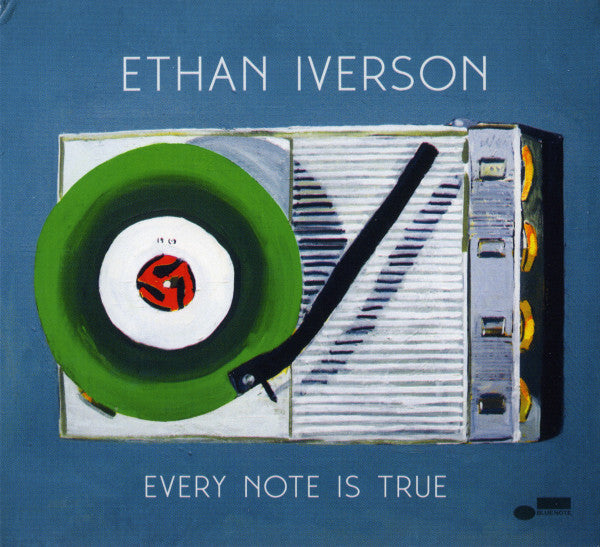 IVERSON,ETHAN - EVERY NOTE IS TRUE