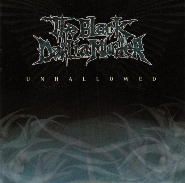 BLACK DAHLIA MURDER - UNHALLOWED