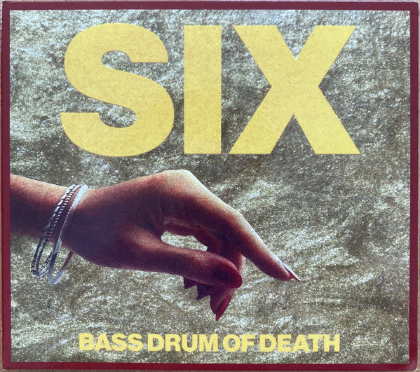 BASS DRUM OF DEATH - SIX
