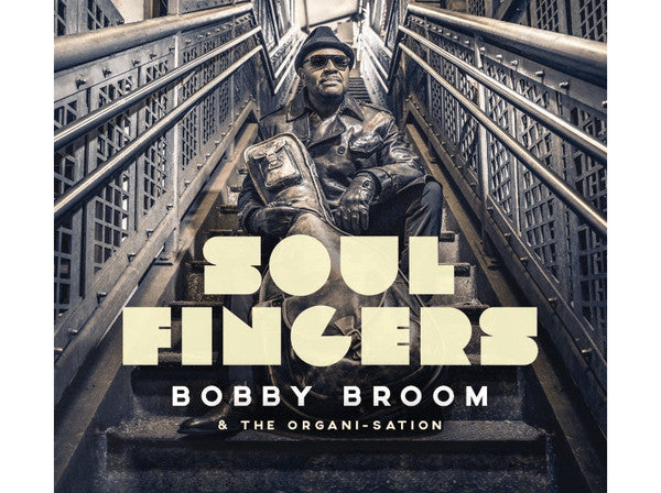 BOBBY BROOM & THE ORGANI-SATION - SOUL FINGERS