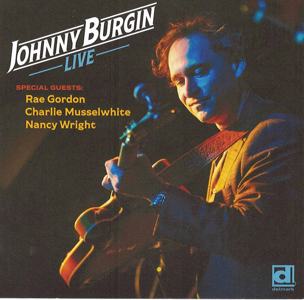 BURGIN,JOHNNY - JOHNNY BURGIN LIVE