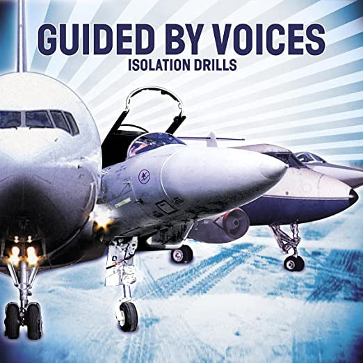 GUIDED BY VOICES - ISOLATION DRILLS (20TH ANNIVERSARY REMASTER/2LP/45 RPM/180G)