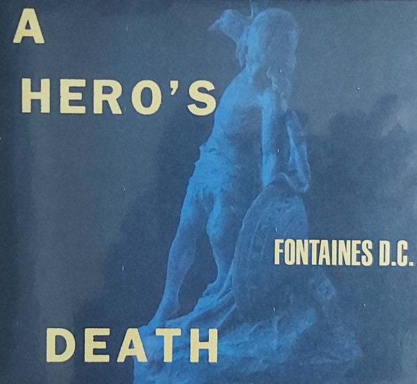 FONTAINES D.C. - HERO'S DEATH