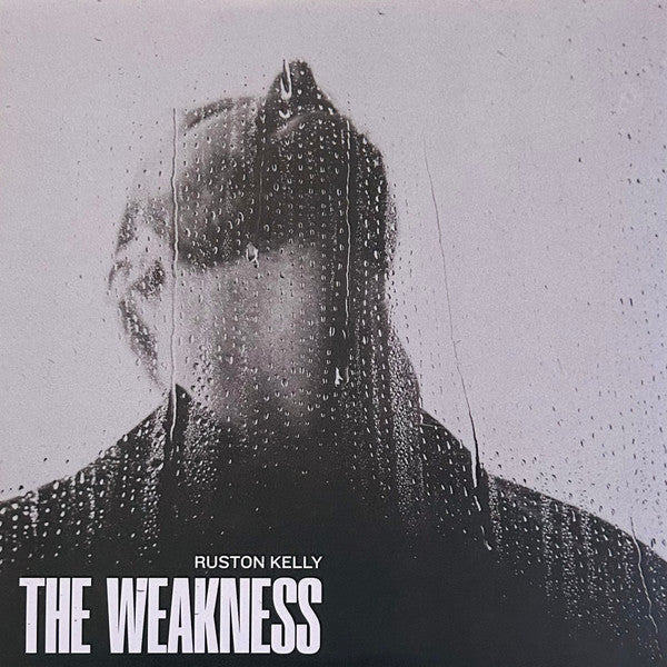KELLY,RUSTON - WEAKNESS (HOLY SILVER VINYL)