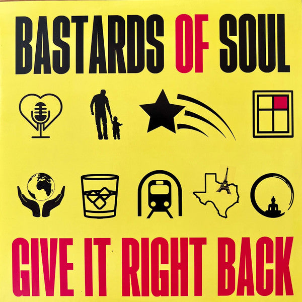 BASTARDS OF SOUL - GIVE IT RIGHT BACK
