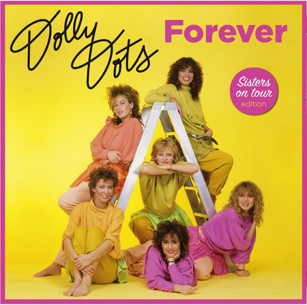DOLLY DOTS - FOREVER (SISTERS ON TOUR EDITION) (2LP/LIMITED/TRANSPARENT PINK VINYL/180G/INSERT/GATEFOLD/IMPORT)