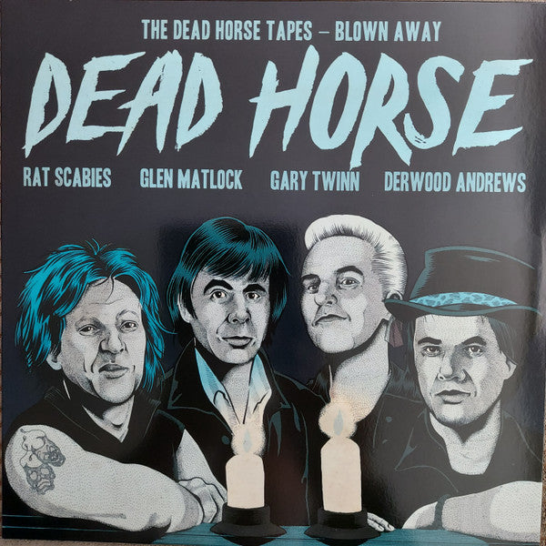 DEAD HORSE - DEAD HORSE TAPES: BLOWN AWAY