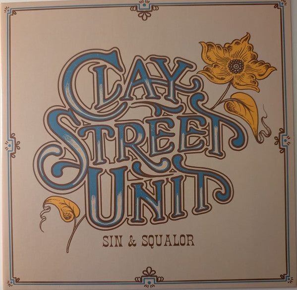 CLAY STREET UNIT - SIN & SQUALOR (OCEAN BLUE VINYL)