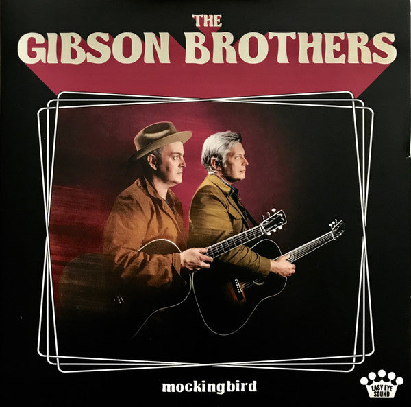GIBSON BROTHERS - MOCKINGBIRD