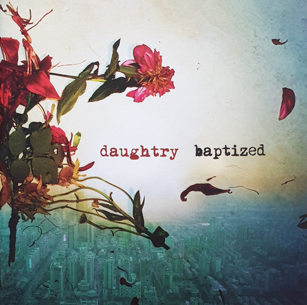 DAUGHTRY - BAPTIZED