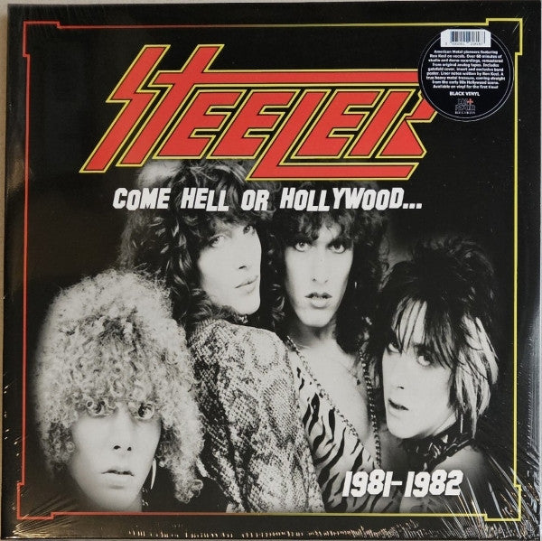 STEELER - COME HELL OR HOLLYWOOD 1981-1982 (2LP)