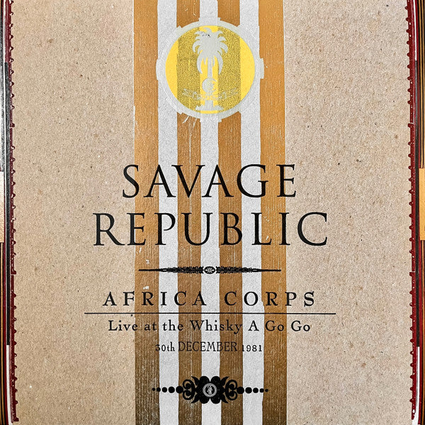 SAVAGE REPUBLIC - AFRICA CORPS LIVE AT THE WHISKY A GO GO 30TH DECEMBER 1981