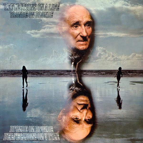 BLONDE ON BLONDE - REFLECTIONS ON A LIFE (LIMITED)