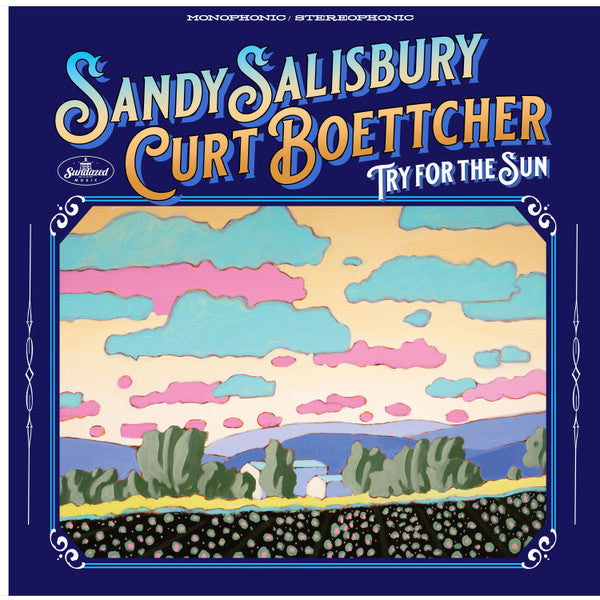 SALISBURY,SANDY & CURT BOETTCHER - TRY FOR THE SUN