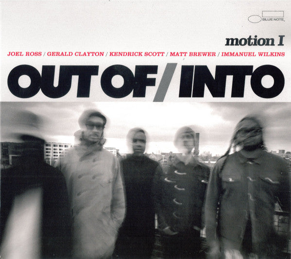 OUT OF/INTO - MOTION I